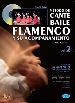 David Leiva –  MÉTODO DE CANTE Y BAILE FLAMENCO Y SU ACOMPAÑAMIENTO, VOL.2