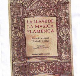 Antonio y David Hurtado Torres -  La Llave de la Música Flamenca