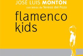 José Luis Montón / Teresa del Pozo -  Flamenco Kids