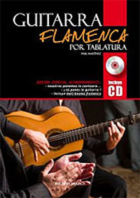 Paul Martínez –  Guitarra Flamenca por Tablatura + CD