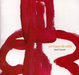 David Tavares -  Un toque de color