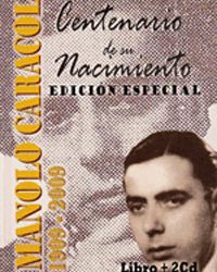 Manolo Caracol -  Centenario de su nacimiento. ed. especial Libro + 2cd