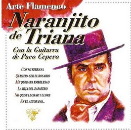 Naranjito de Triana, Arte Flamenco