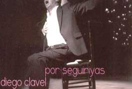 Diego Clavel - Por Seguiriyas 2CD