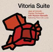 LINCOLN CENTER ORCHESTRA with Wynton Marsalis feat. Paco de –  Vitoria Suite