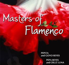 Pepita and Goyo Reyes -  Masters of Flamenco - NTSC
