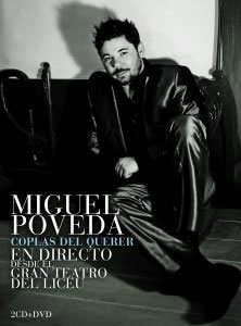 Miguel Poveda –  COPLAS DEL QUERER en directo desde el Gran Teatro del Liceu