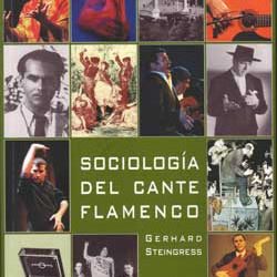 Gerhard Streingress -  Sociología del cante flamenco