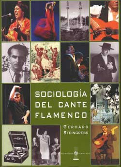 Gerhard Streingress -  Sociología del cante flamenco