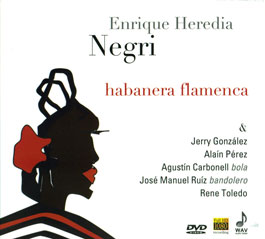 Enrique Heredia Negri –  Habanera Flamenca – DVD + CD Audio Wav