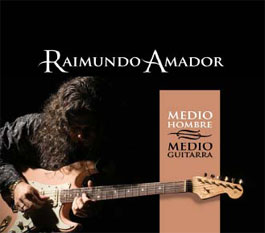 Raimundo Amador –  Medio hombre. Medio guitarra – CD