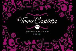 Varios -  Nochebuena en Cai. Toma Castaña v. IX Navidad 2010/11