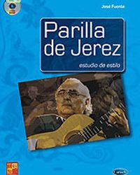 Parrilla de Jerez -  Parrilla de Jerez. Estudio de estilo. Libro + CD