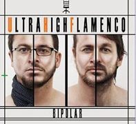 UHF - Ultra High Flamenco -  Bipolar