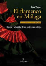 Paco Vargas -  El flamenco en Málaga