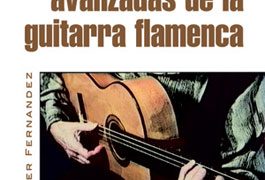 Javier Fernández -  Técnicas avanzadas de la guitarra flamenca. DVD + Libreto