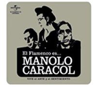 Manolo Caracol -  El Flamenco es... Manolo Caracol