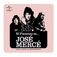 José Mercé –  El Flamenco es… José Mercé