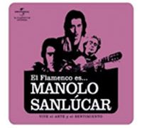 Manolo Sanlúcar -  El Flamenco es... Manolo Sanlúcar