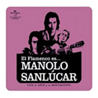 Manolo Sanlúcar –  El Flamenco es… Manolo Sanlúcar