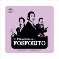 Antonio Fernández Fosforito –  El Flamenco es… Fosforito