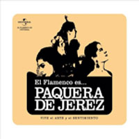 La Paquera de Jerez -  El Flamenco es... Paquera de Jerez