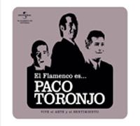Paco Toronjo -  El Flamenco es... Paco Toronjo