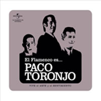 Paco Toronjo –  El Flamenco es… Paco Toronjo
