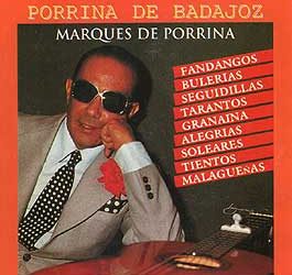 Porrina de Badajoz -  Marqués de Porrina