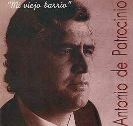Antonio de Patrocinio -  Mi viejo barrio