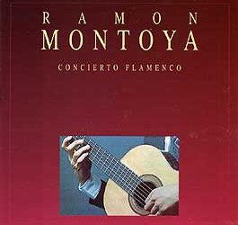 Ramón Montoya -  Concierto Flamenco - Colección Zayas -