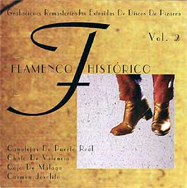 Canalejas de Puerto Real, Chato de Valencia, Cojo de Málaga, –  Flamenco Histórico. Vol. 2