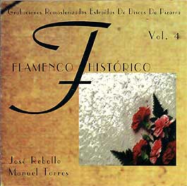 José Rebollo y Manuel Torres –  Flamenco Histórico. Vol. 4
