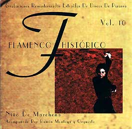 Niño de Marchena acompañado por Ramón Montoya y Orquesta –  Flamenco Histórico. Vol. 10