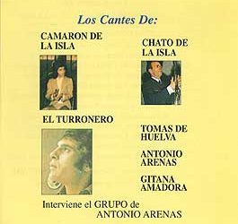 Tomas de Huelva - Antonio Arenas - Gitana Amadroa -  Los cantes de Camaron