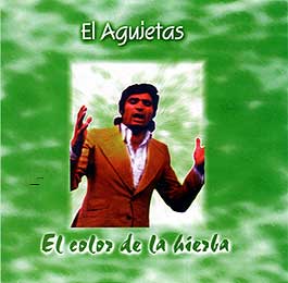 Manuel El Agujetas -  El color de la hierba