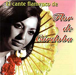 Flor de Córdoba –  El cante flamenco de Flor de Córdoba