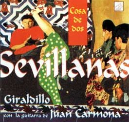 Giraldillo / Juan Carmona -  Cosa de dos (Sevillanas)