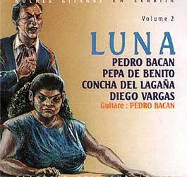 Pedro Bacán -  Luna (Vol. 2) Noches gitanas en Lebrija