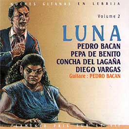 Pedro Bacán –  Luna (Vol. 2) Noches gitanas en Lebrija