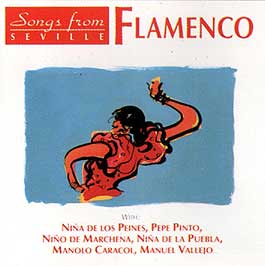 Niña de los Peines, Pepe Pinto, Niño de Marchena… –  Música de Sevilla. Flamenco