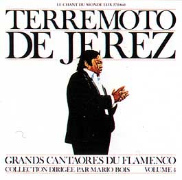 Terremoto de Jerez –  Grandes Cantaores del Flamenco Vol. 4