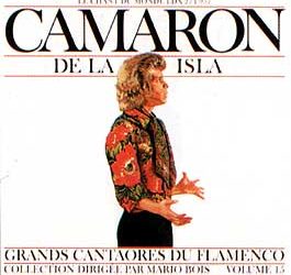 Camarón de la Isla -  Grandes Cantaores del Flamenco Vol. 15