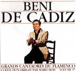 Beni de Cádiz -  Grandes Cantaores del Flamenco Vol. 17