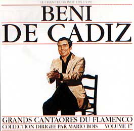 Beni de Cádiz –  Grandes Cantaores del Flamenco Vol. 17