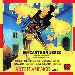 El Cante en Jerez –  Arte Flamenco Vol. 10 El cante en Jerez: grabaciones históri