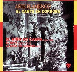 El Cante en Córdoba -  Arte Flamenco Vol. 12 El Flamenco en Córdoba