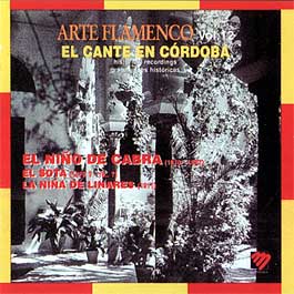 El Cante en Córdoba –  Arte Flamenco Vol. 12 El Flamenco en Córdoba
