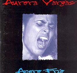 Aurora Vargas -  Acero Frío