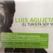 Luis Agujetas -  El turista soy yo. CD + DVD (pal/ntsc)